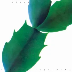 Green album by Hiroshi Yoshimura