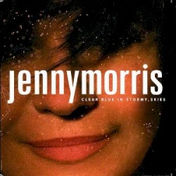 Clear Blue in Stormy Skies album by Jenny Morris