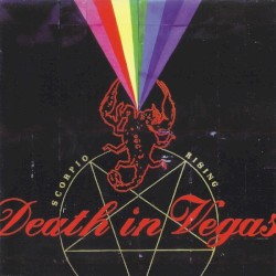 Scorpio Rising album by Death in Vegas