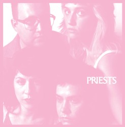 Nothing Feels Natural album by Priests