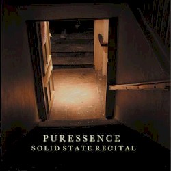 Solid State Recital album by Puressence