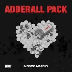 Adderall album by Mondo Marcio