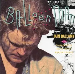 Balloon Man album by Iain Ballamy