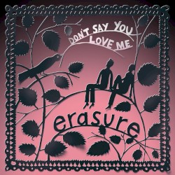 Don't Say You Love Me album by Erasure