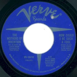 How Could I Be Such A Fool album by The Mothers of Invention