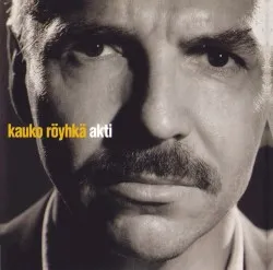 Akti album by Kauko Röyhkä