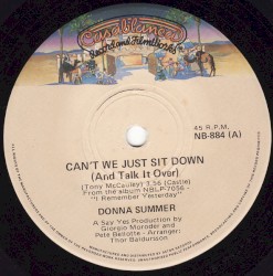 Can't We Just Sit Down (And Talk It Over) / I Feel Love album by Donna Summer