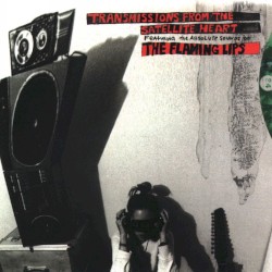 Transmissions from the Satellite Heart album by The Flaming Lips