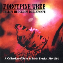 Yellow Hedgerow Dreamscape album by Porcupine Tree