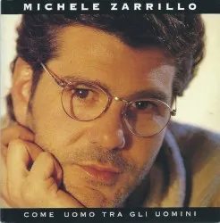 Come uomo tra gli uomini album by Michele Zarrillo