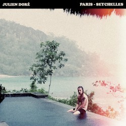 Paris-Seychelles album by Julien Doré