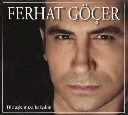 Biz Aşkımıza Bakalım album by Ferhat Göçer