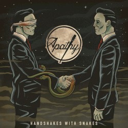 Handshakes with Snakes album by Apathy