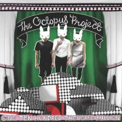 One Ten Hundred Thousand Million album by The Octopus Project