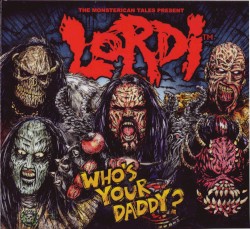 Who's Your Daddy? album by Lordi