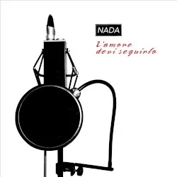 L'amore devi seguirlo album by Nada