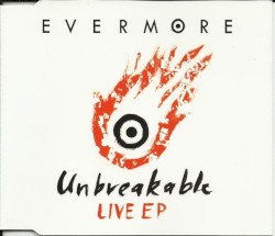 Unbreakable album by Evermore