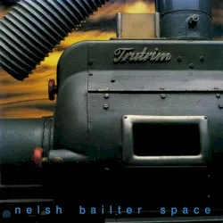 Nelsh Bailter Space album by Bailter Space