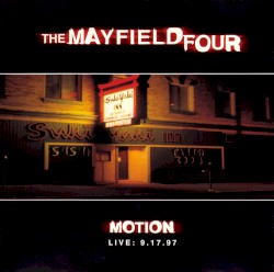 Motion: Live: 9.17.97 album by The Mayfield Four