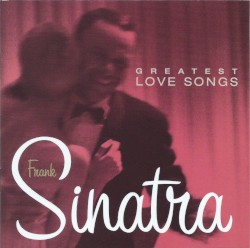Greatest Love Songs album by Frank Sinatra