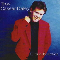 True Believer album by Troy Cassar-Daley
