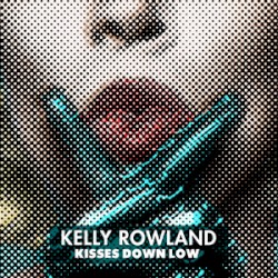 Kisses Down Low album by Kelly Rowland