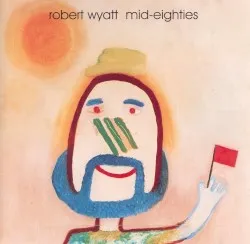 Mid-Eighties album by Robert Wyatt