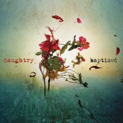 Baptized album by Daughtry