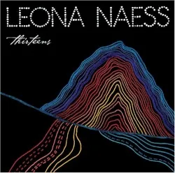 Thirteens album by Leona Naess