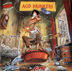 Are You a Rebel? album by Acid Drinkers