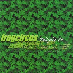 Zeitgeist EP album by Frogcircus