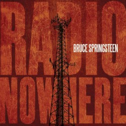 Radio Nowhere album by Bruce Springsteen