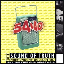Sound of Truth: The Independent Collection album by 54-40