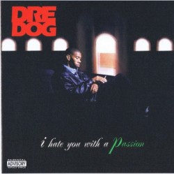 I Hate You with a Passion album by Andre Nickatina