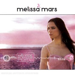 À la recherche de l'amour perdu album by Melissa Mars