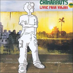 Livre para Viajar album by Chimarruts