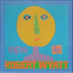 EPs album by Robert Wyatt