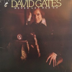 Never Let Her Go album by David Gates