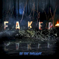 Be the Twilight album by Faker