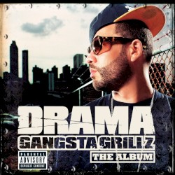 Gangsta Grillz: The Album album by DJ Drama