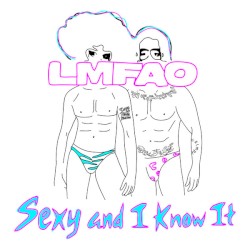Sexy and I Know It album by LMFAO