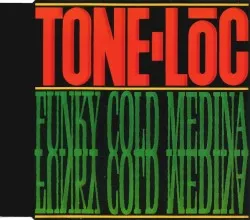 Funky Cold Medina album by Tone Lōc