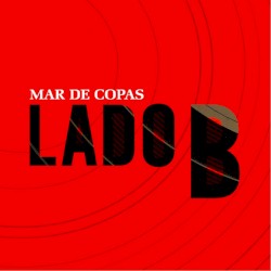 Lado B album by Mar de Copas