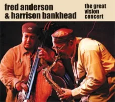 The Great Vision Concert album by Fred Anderson