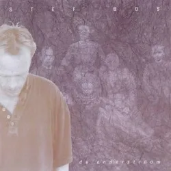 De onderstroom album by Stef Bos