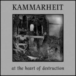 At the Heart of Destruction album by Kammarheit