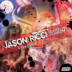 Rocket Number 9 album by Jason Ricci and New Blood