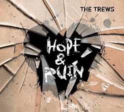 Hope & Ruin album by The Trews