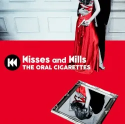 Kisses and Kills album by THE ORAL CIGARETTES
