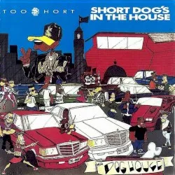 Short Dog's in the House